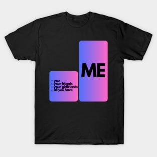 Me - you T-Shirt